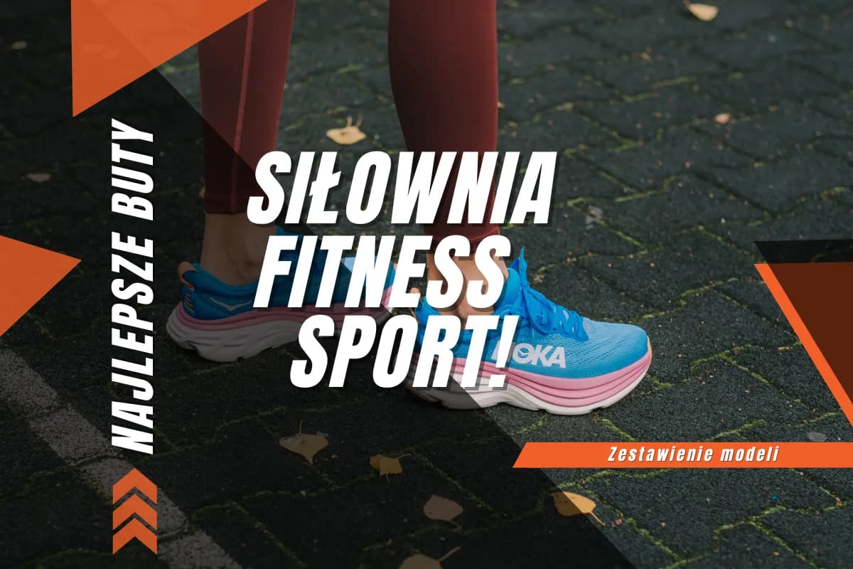 Jakie buty na fitness wybrać, aby uniknąć kontuzji i bólu?
